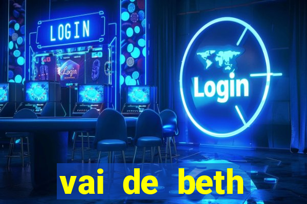 vai de beth gusttavo lima